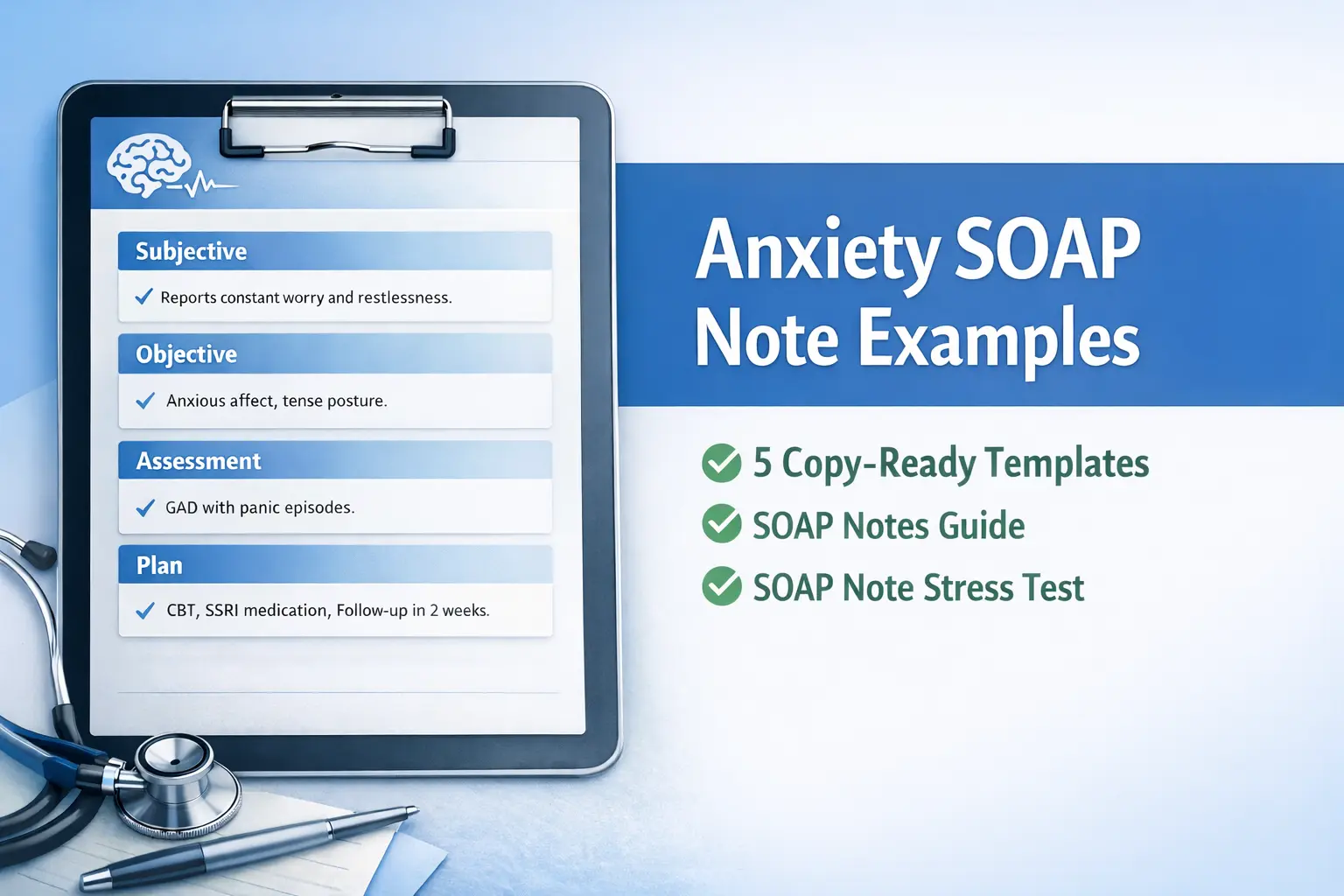 Anxiety SOAP note examples with copy-ready templates, SOAP notes guide, and stress test for mental health documentation